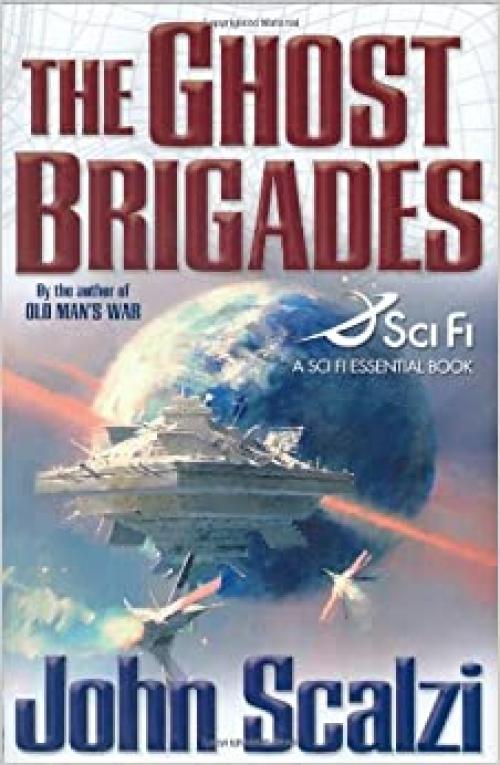  The Ghost Brigades (A Sci Fi Essential Book) 