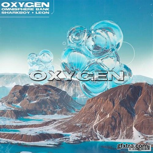 Sharkboy and 1Leqn Oxygen for Omnisphere-DECiBEL