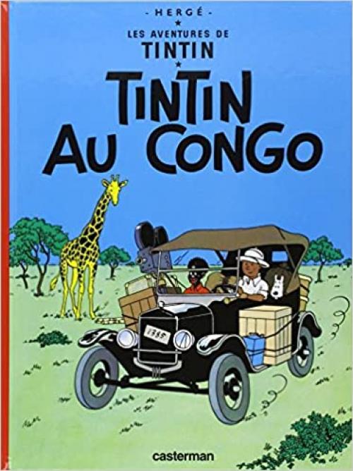  Tintin Au Congo: (Les Aventures de Tintin) (French Edition) 