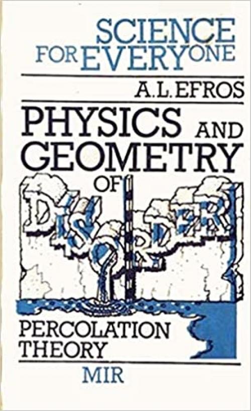  Physics and Geometry of Disorder: Percolation Theory (Science for Everyone) 