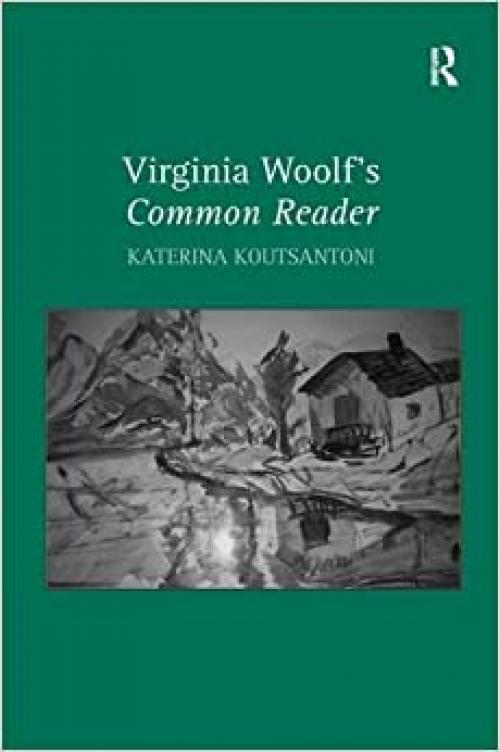  Virginia Woolf's Common Reader 