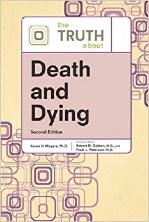  The Truth About Death and Dying 