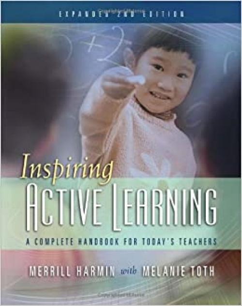  Inspiring Active Learning: A Complete Handbook for Today's Teachers 