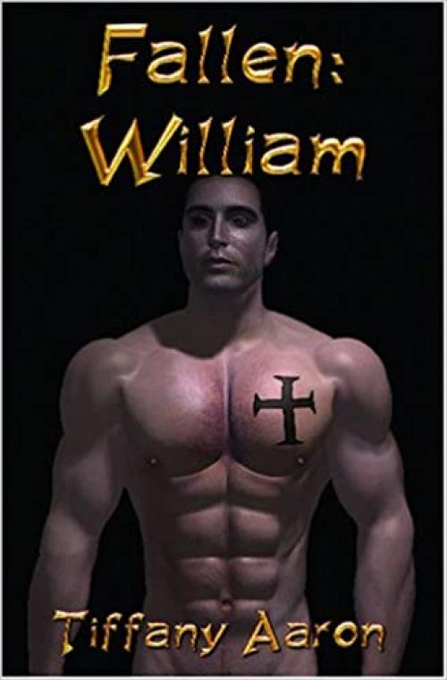  Fallen: William (Fallen Angels, Book 2) 