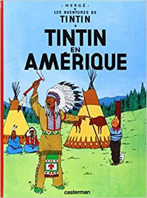  Les Aventures de Tintin: Tintin en Amerique (French Edition) 