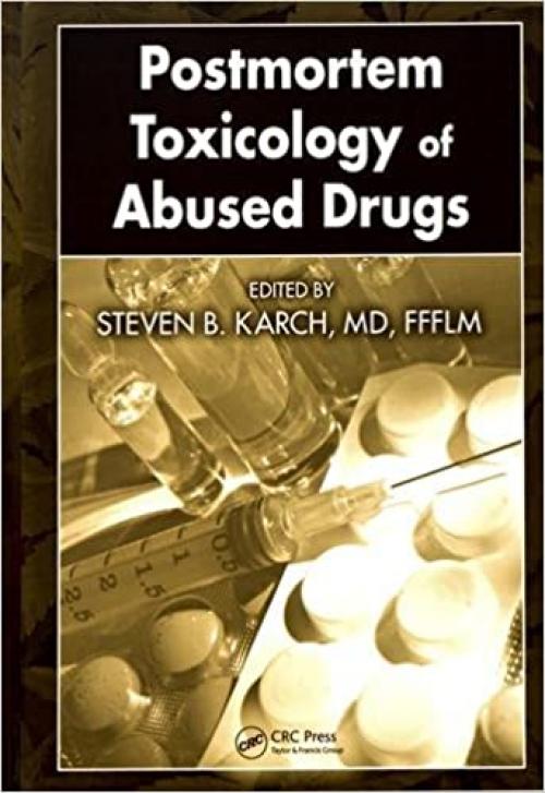  Postmortem Toxicology of Abused Drugs 