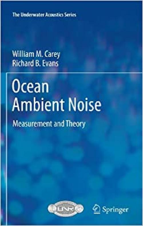  Ocean Ambient Noise: Measurement and Theory (The Underwater Acoustics Series) 