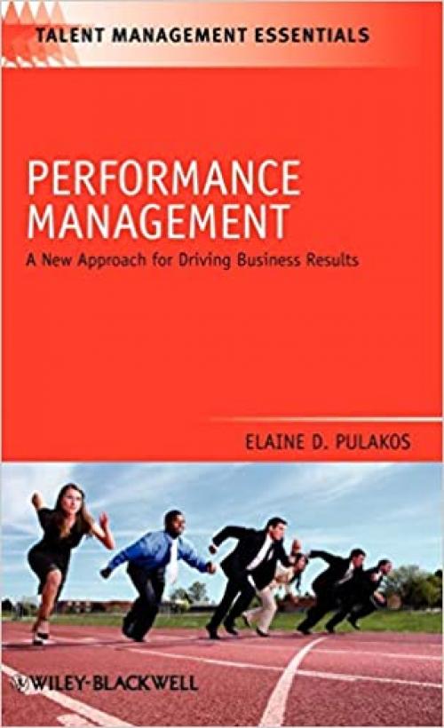  Performance Management: A New Approach for Driving Business Results 