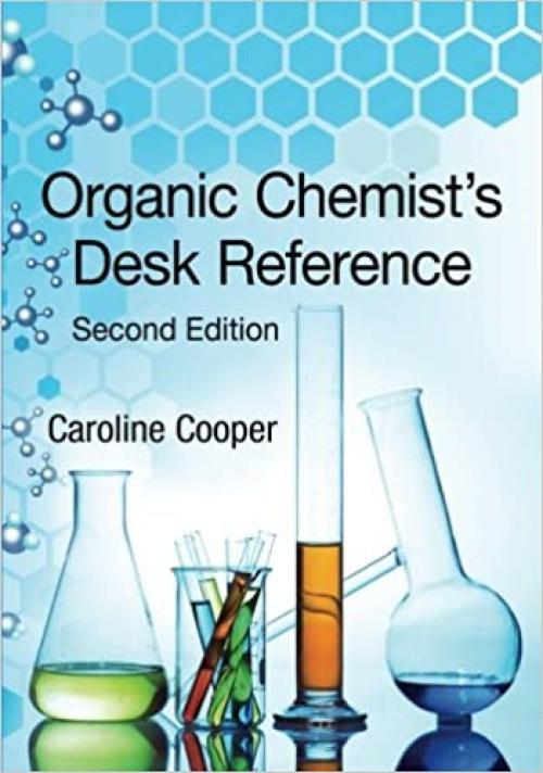  Organic Chemist's Desk Reference, Second Edition 