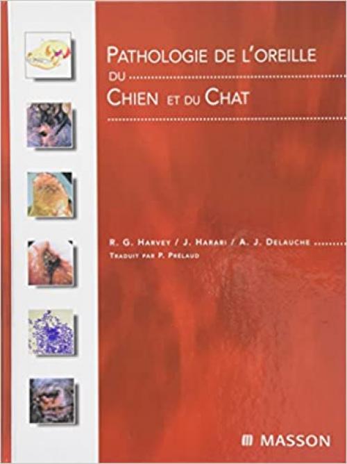  Pathologie de l'oreille du chien et du chat (Hors collection) (French Edition) 