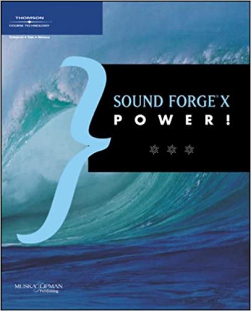  Sound Forge 8 Power!: The Official Guide 