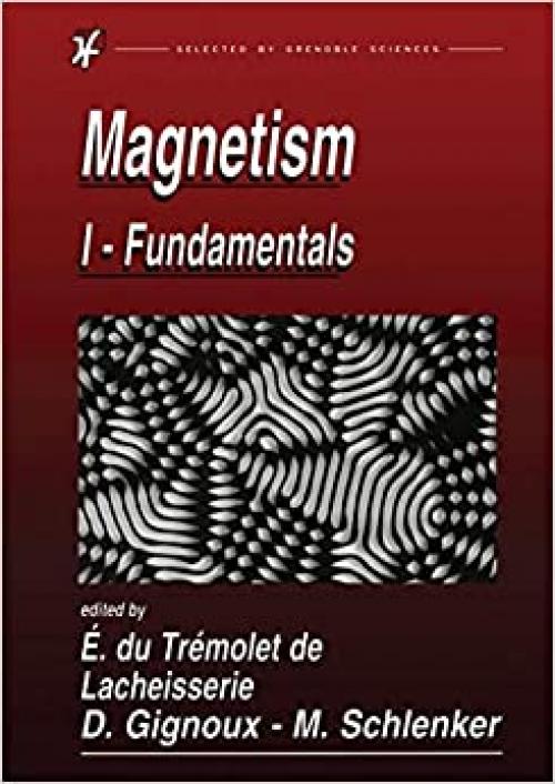  Magnetism: Fundamentals, Materials and Applications 