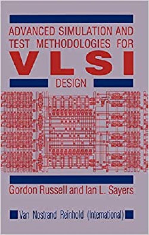  Advanced Simulation and Test Methodologies for VLSI Design (Reading Women Writing) 