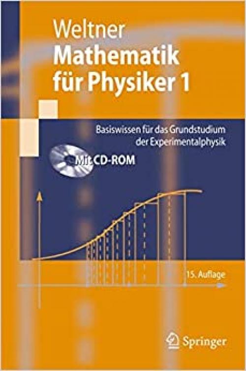  Mathematik für Physiker 1: Basiswissen für das Grundstudium der Experimentalphysik (Springer-Lehrbuch) (German Edition) 