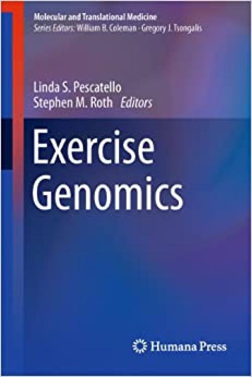  Exercise Genomics (Molecular and Translational Medicine) 