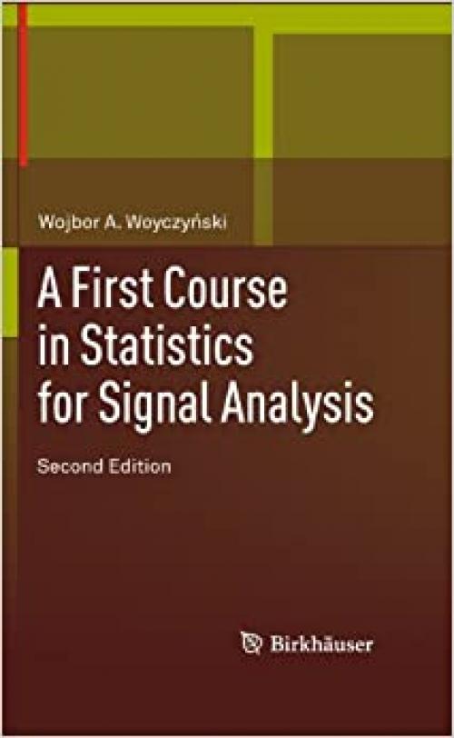  A First Course in Statistics for Signal Analysis 