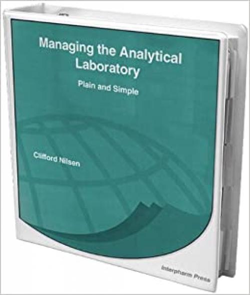  Managing the Analytical Laboratory: Plain and Simple 