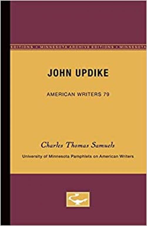  John Updike - American Writers 79: University of Minnesota Pamphlets on American Writers (University of Minnesota Pamphlets on American Writers (Paperback)) 