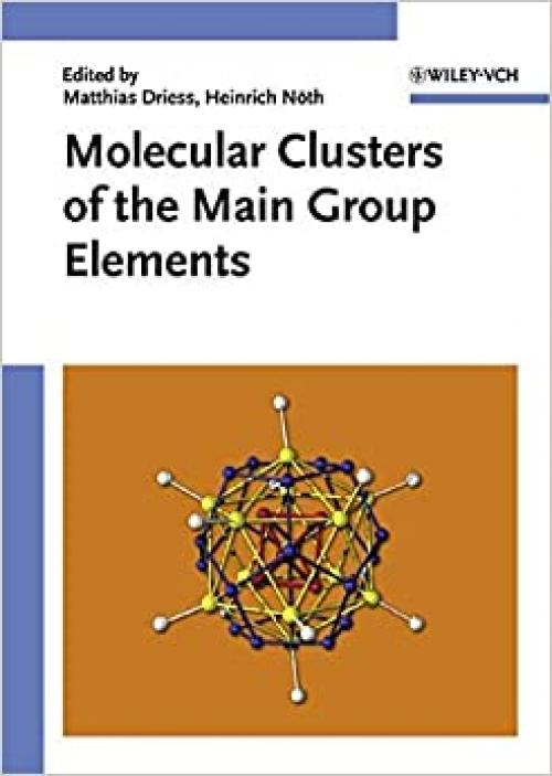  Molecular Clusters of the Main Group Elements 