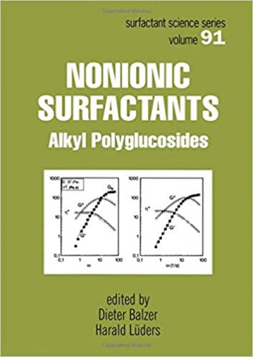  Nonionic Surfactants: Alkyl Polyglucosides (Surfactant Science) 