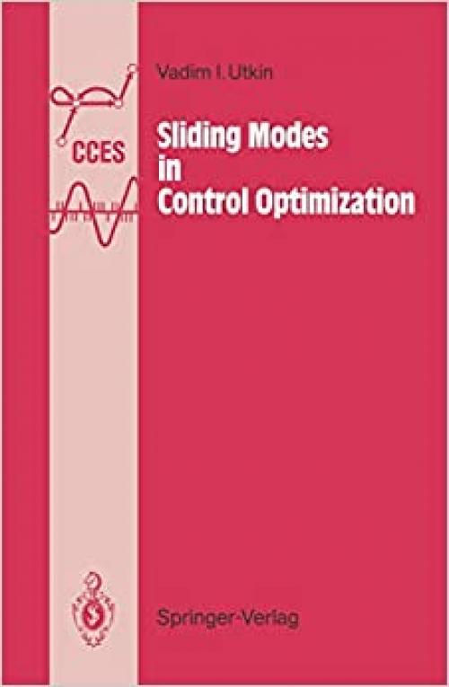  Sliding Modes in Control and Optimization (Communications and Control Engineering) 