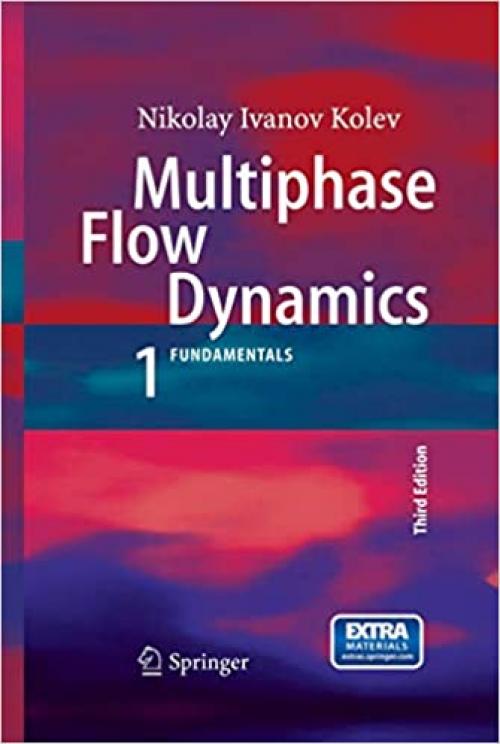  Multiphase Flow Dynamics 1: Fundamentals 