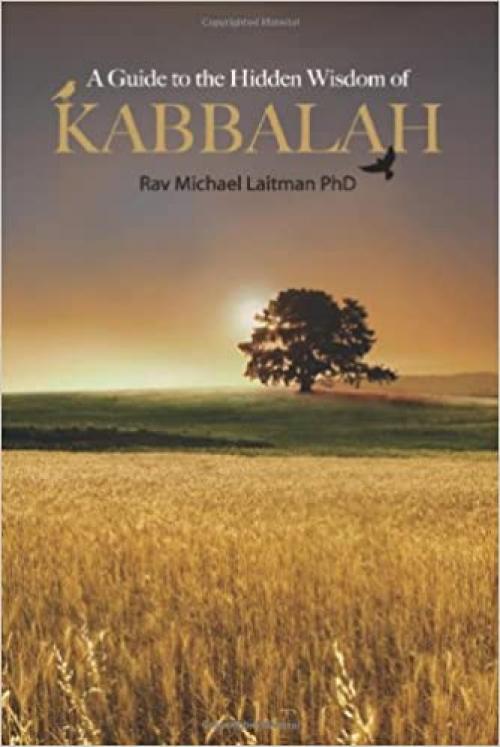  A Guide to the Hidden Wisdom of Kabbalah 