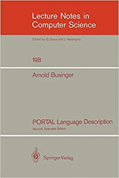  PORTAL Language Description (Lecture Notes in Computer Science (198)) 