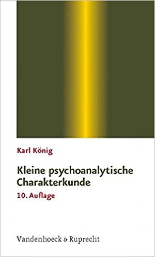  Kleine psychoanalytische Charakterkunde (Sammlung Vandenhoeck) 