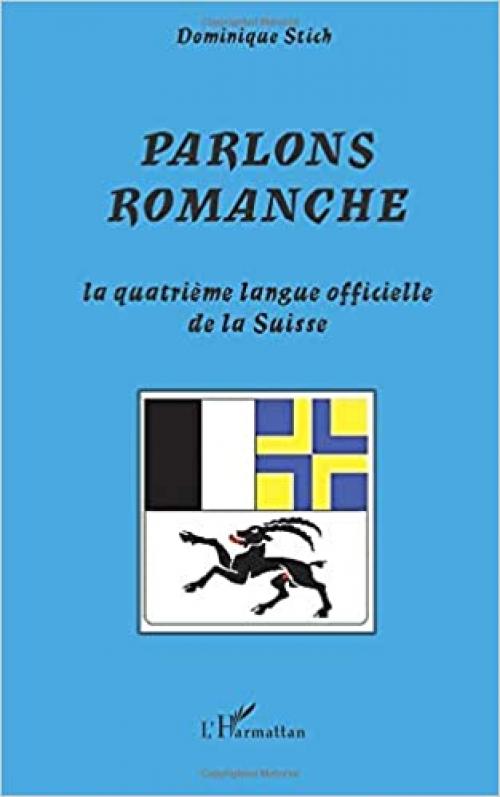  Parlons romanche: La quatrième langue officielle de la Suisse (French Edition) 