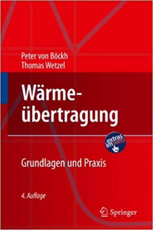  Wärmeübertragung: Grundlagen und Praxis (Springer-Lehrbuch) (German Edition) 