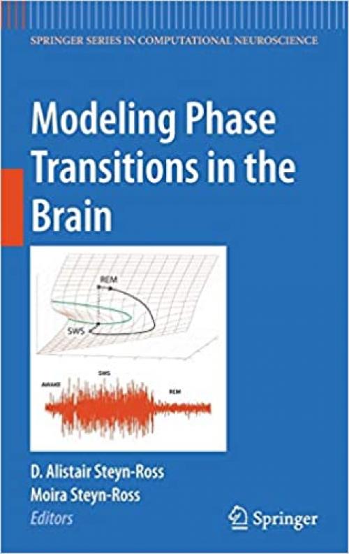  Modeling Phase Transitions in the Brain (Springer Series in Computational Neuroscience (4)) 