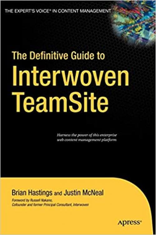  The Definitive Guide to Interwoven TeamSite (Definitive Guides (Hardcover)) 