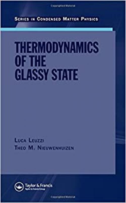  Thermodynamics of the Glassy State (Condensed Matter Physics) 