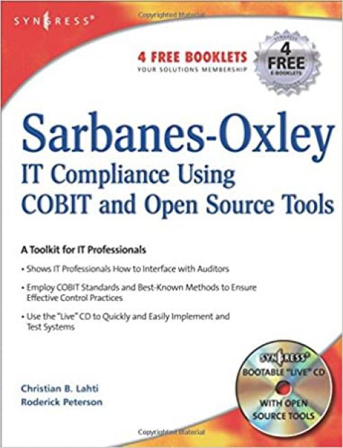  Sarbanes-Oxley Compliance Using COBIT and Open Source Tools 