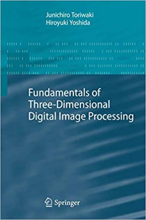  Fundamentals of Three-dimensional Digital Image Processing 