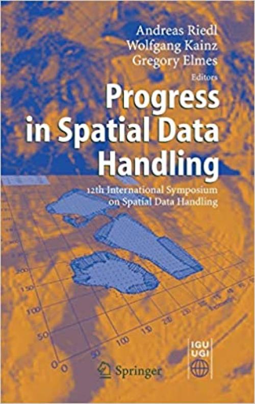  Progress in Spatial Data Handling: 12th International Symposium on Spatial Data Handling 