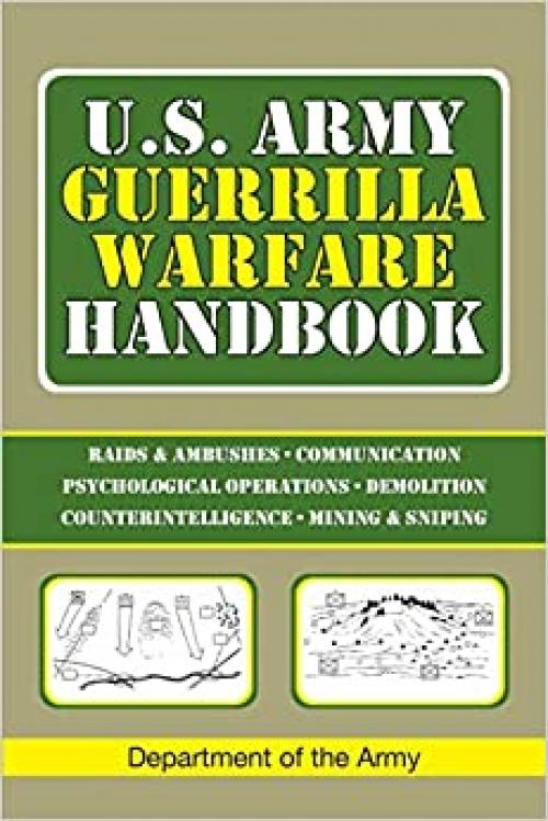  U.S. Army Guerrilla Warfare Handbook 