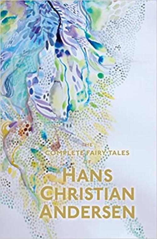  The Complete Fairy Tales - Hans Christian Andersen (Wordsworth Special Editions) 