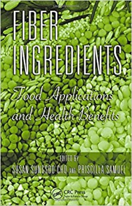  Fiber Ingredients: Food Applications and Health Benefits 