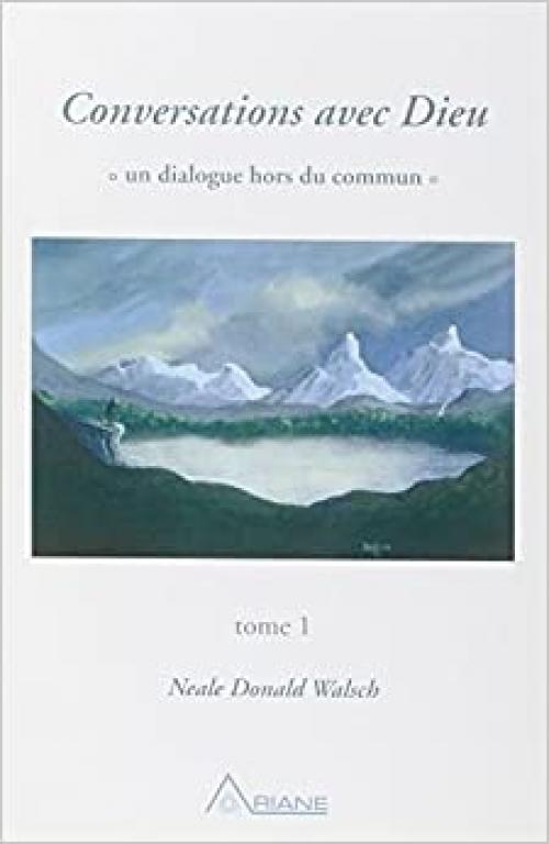  Conversations avec Dieu - T.1 (French Edition) 