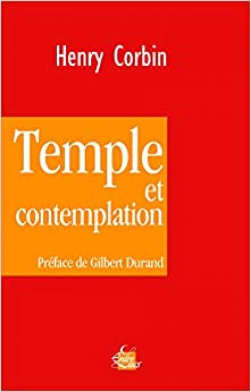  Temple et contemplation (Entrelacs) (French Edition) 