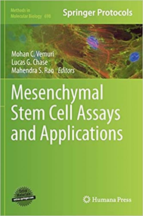  Mesenchymal Stem Cell Assays and Applications (Methods in Molecular Biology (698)) 