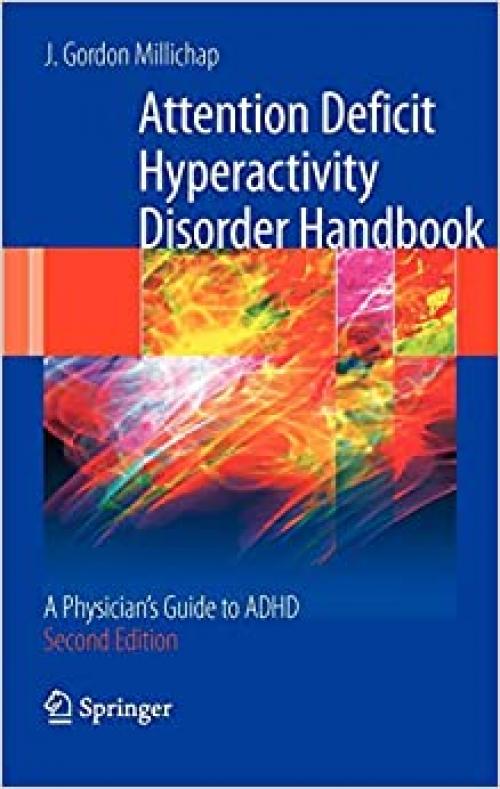  Attention Deficit Hyperactivity Disorder Handbook: A Physician's Guide to ADHD 