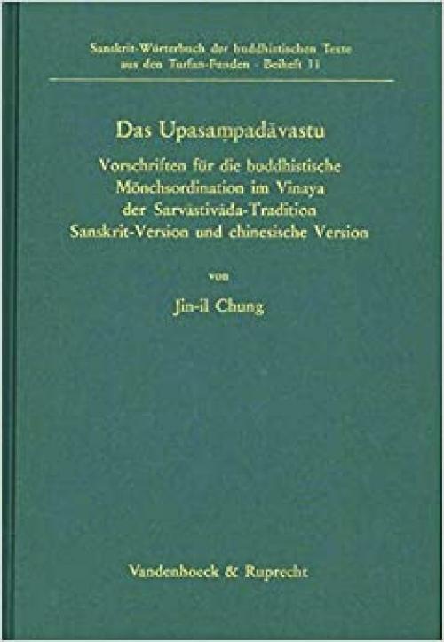  Das Upasampadavastu (SANSKRIT-WORTERBUCH / BEIHEFTE) 