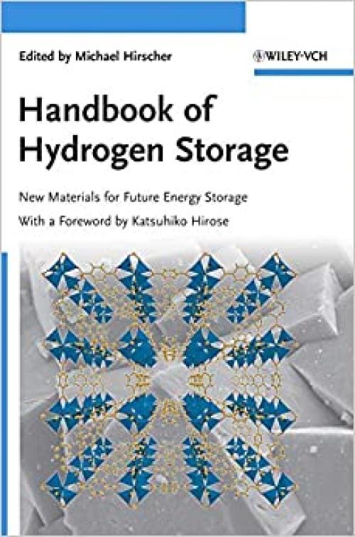  Handbook of Hydrogen Storage: New Materials for Future Energy Storage 