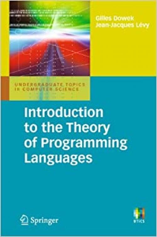  Introduction to the Theory of Programming Languages (Undergraduate Topics in Computer Science) 