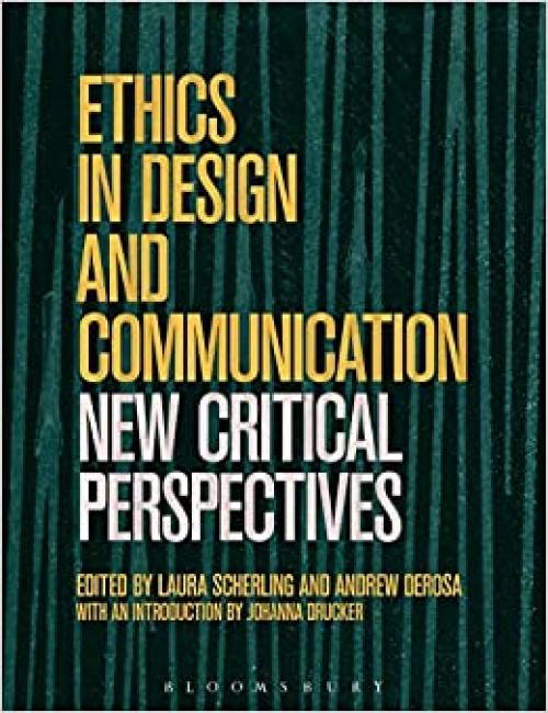  Ethics in Design and Communication: Critical Perspectives 