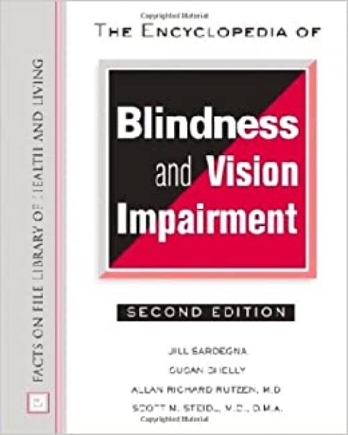  The Encyclopedia of Blindness and Vision Impairment (Facts on File Library of Health & Living) 