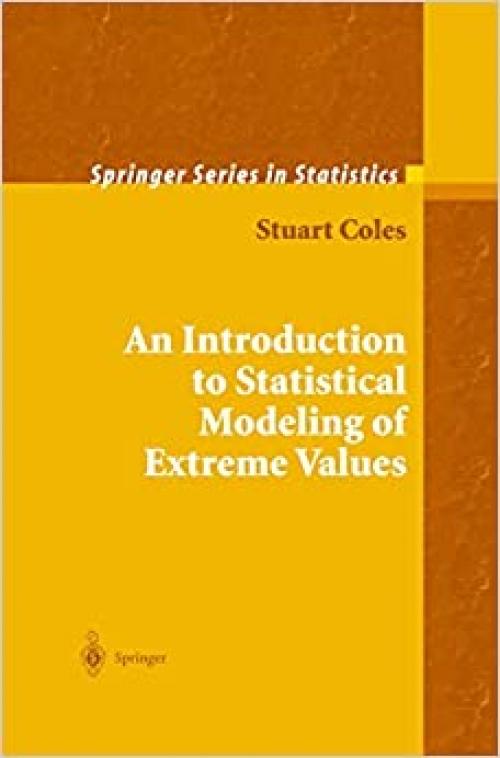  An Introduction to Statistical Modeling of Extreme Values 